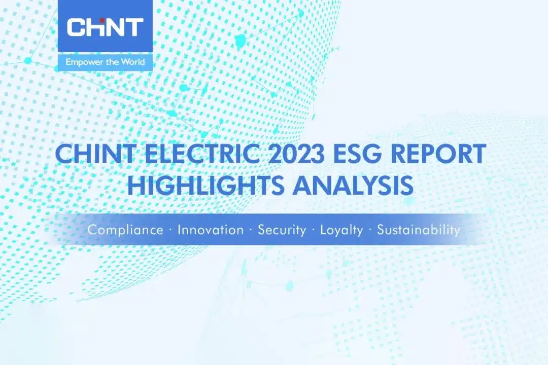 CHINT ELECTRIC 2023 ESG Report Highlights Analysis